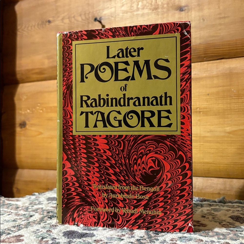 1976 Later Poems of Rabindranath Tagore,Poems of Hope & Defiance,Poems of Wonder